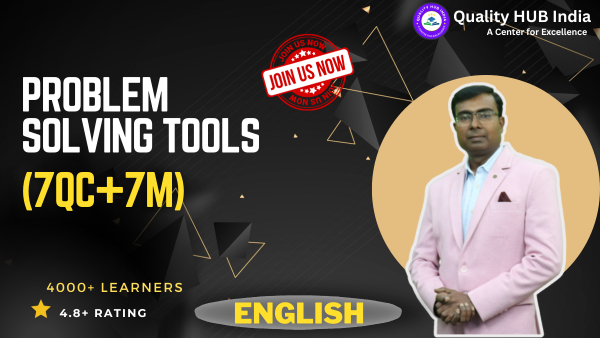 7 QC (Quality Control) and 7M (Management) Tools Course